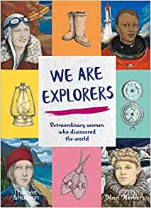 We Are Explorers: Extraordinary women who discovered the world Books Bookspeed 