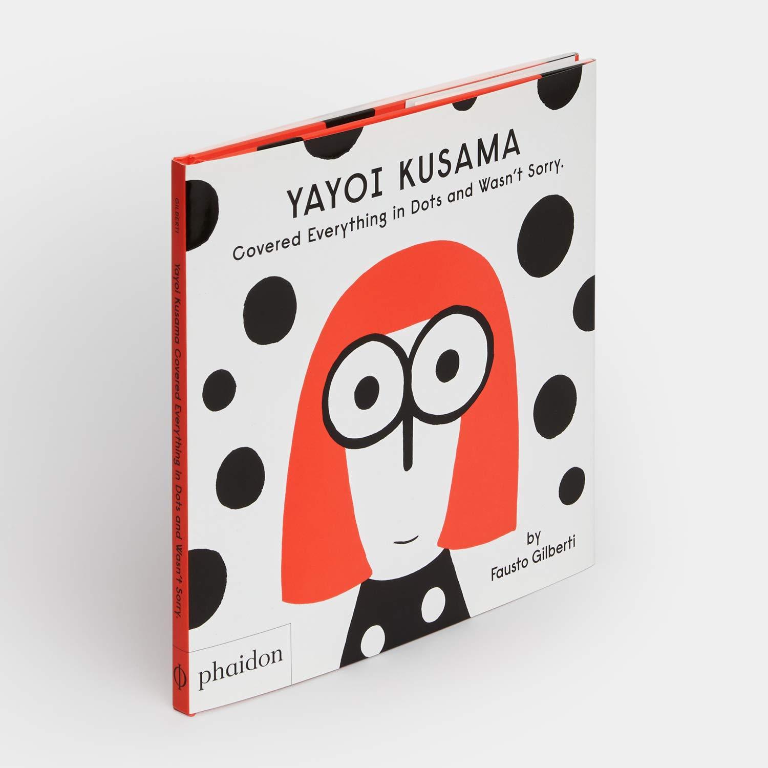 Yayoi Kusama Covered Everything in Dots and Wasn't Sorry Make and Wonder 